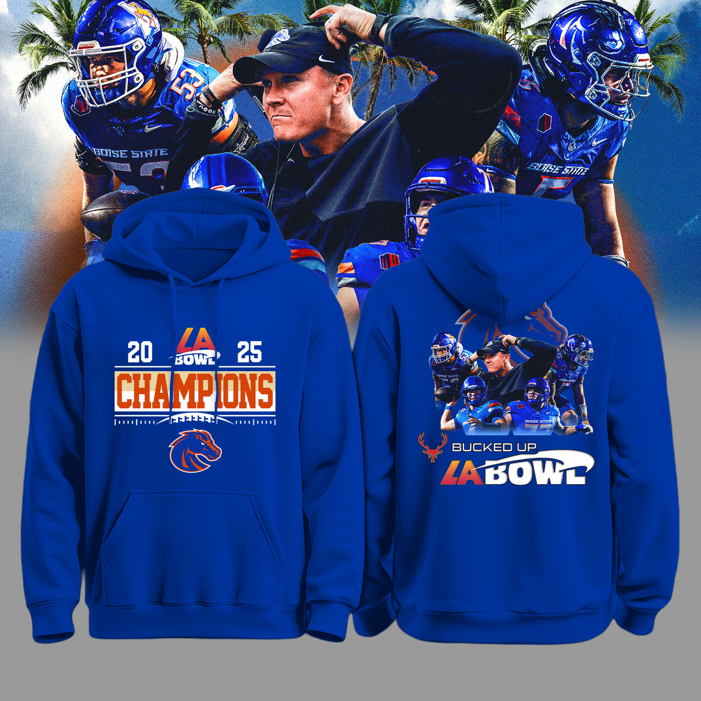 Boise State LA Bowl Champions Hoodie Blue Logo Back - Boise State Football Champions Hoodie Jogger Cap Combo - Twinkle My Toes Merch