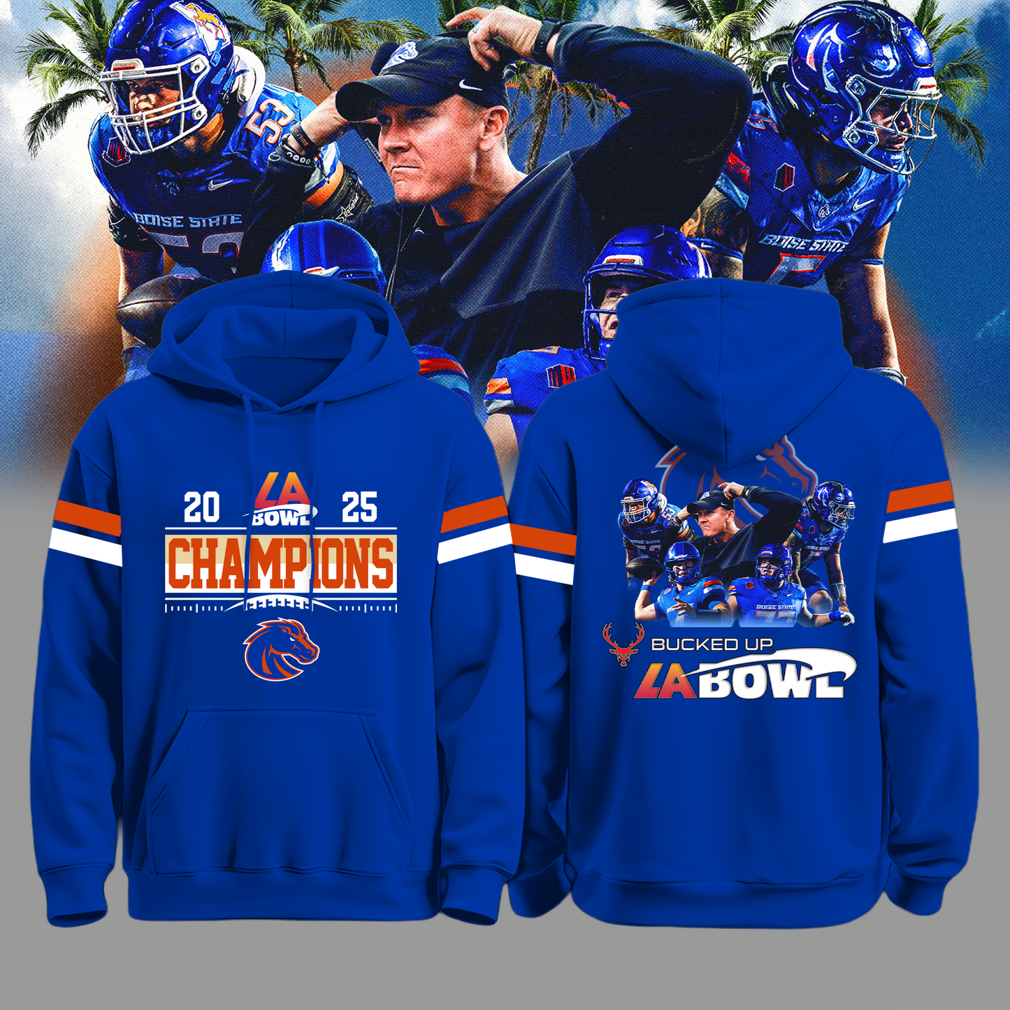 Boise State LA Bowl Champions Blue Hoodie Logo Back - Boise State Football Champions Hoodie Jogger Cap Combo - Twinkle My Toes Merch