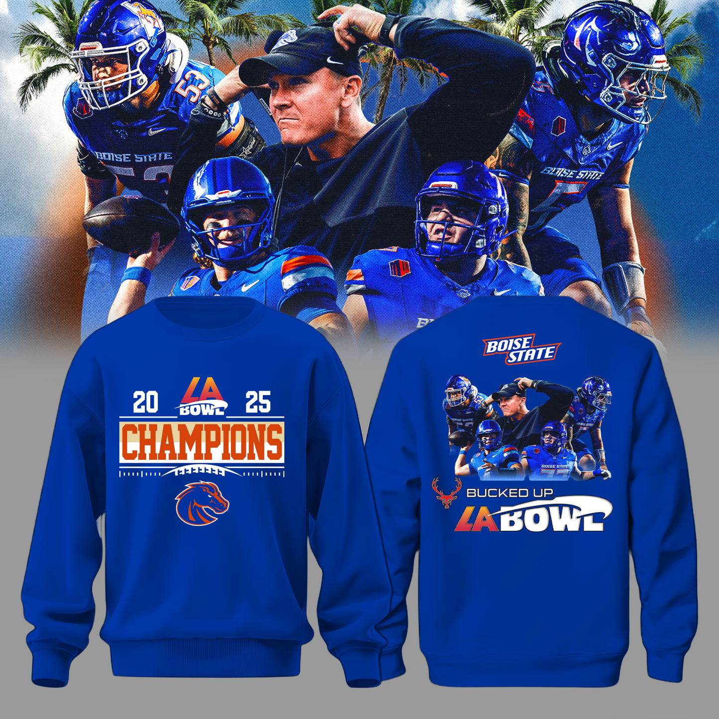 Boise State LA Bowl Champions Sweatshirt Blue - Boise State Football Champions Sweatshirt Jogger Cap Combo - Twinkle My Toes Merch