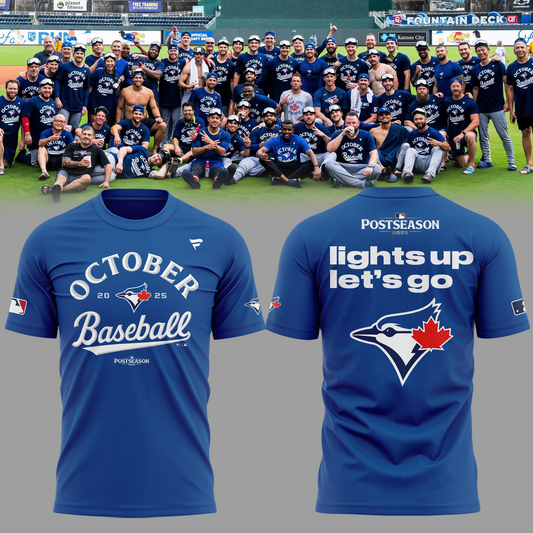 “Toronto Blue Jays October ” Limited Edition 2025 T-Shirt
