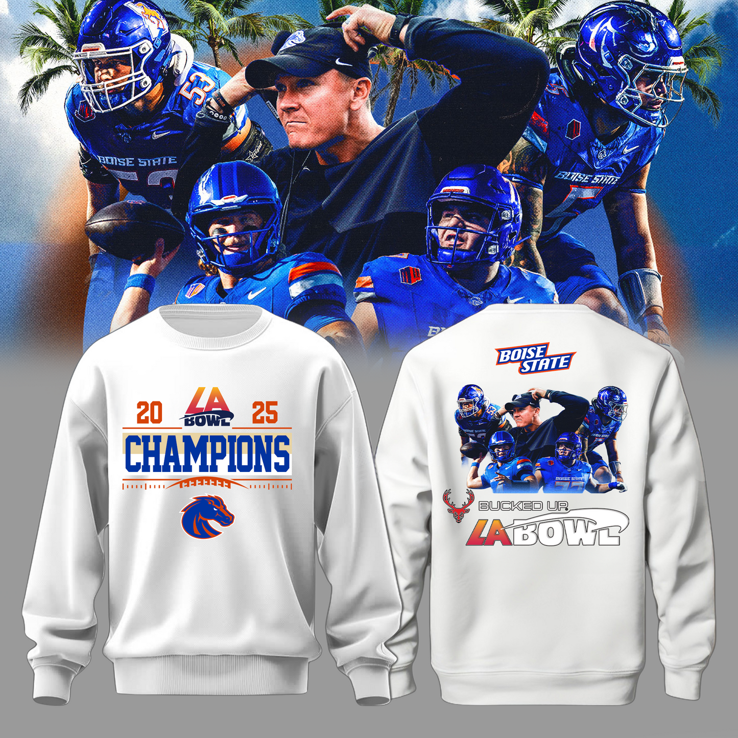Boise State LA Bowl Champions Sweatshirt White - Boise State Football Champions Sweatshirt Jogger Cap Combo - Twinkle My Toes Merch