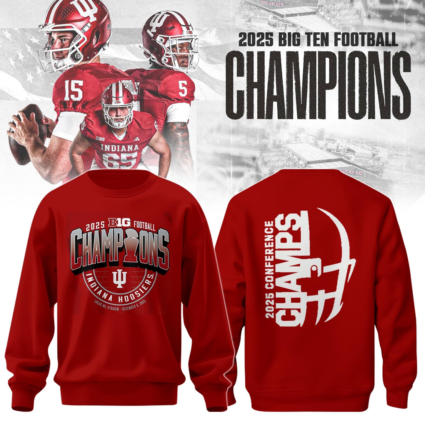 IU 2025 Big Ten Football Conference Champions Sweatshirt Limited Edition