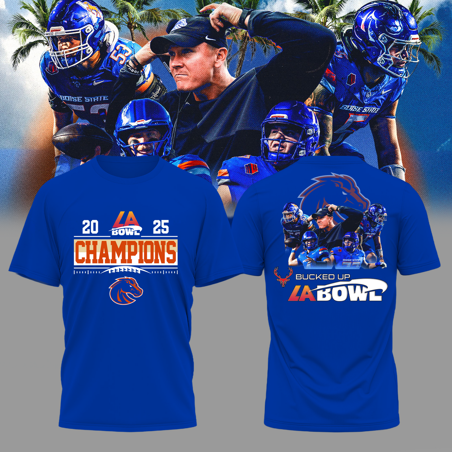 Boise State LA Bowl Champions Blue T-Shirt Logo Back - Boise State Football Champions T-Shirt Jogger Cap Combo - Twinkle My Toes Merch